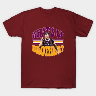 Brisbane Broncos - Reece Walsh - WHAT'S UP BROTHER? T-Shirt